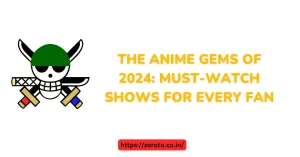 The Anime Gems of 2024: Must-Watch Shows for Every Fan